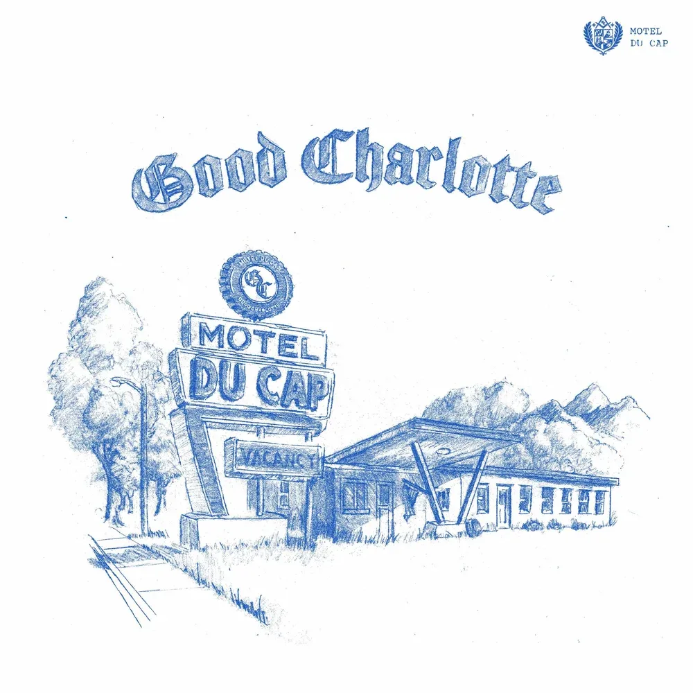 Good Charlotte: Motel Du Cap (Album Review)